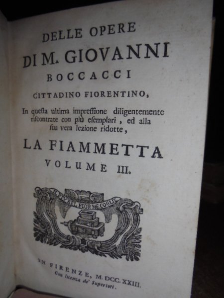 DELLE OPERE DI M. GIOVANNI BOCCACCI CITTADINO FIORENTINO IN QUESTA …