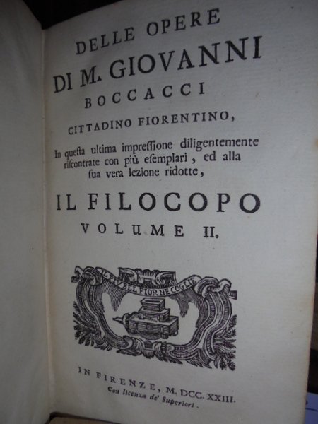 DELLE OPERE DI M. GIOVANNI BOCCACCI CITTADINO FIORENTINO, IN QUESTA …