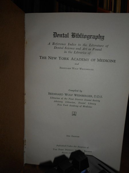 DENTAL BIBLIOGRAPHY a Reference Index to the Literature of Dental …