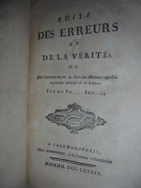 DES ERREURS ET DE LA VERITE', OU LES HOMMES RAPPELES …