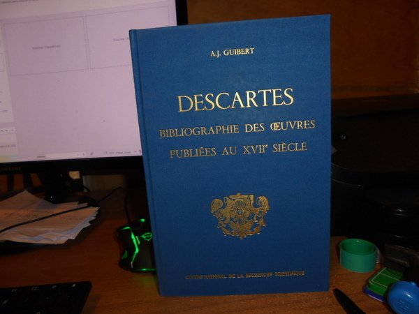 DESCARTES Bibliographie des oeuvres publiées au XVII siècle