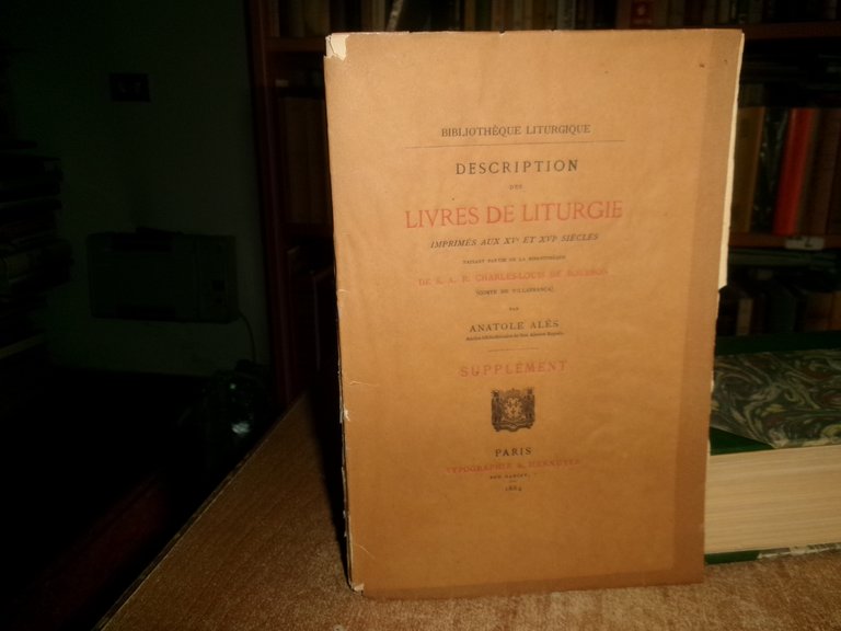 Description des LIVRES DE LITURGIE imprmés aux XV Siècles. De …