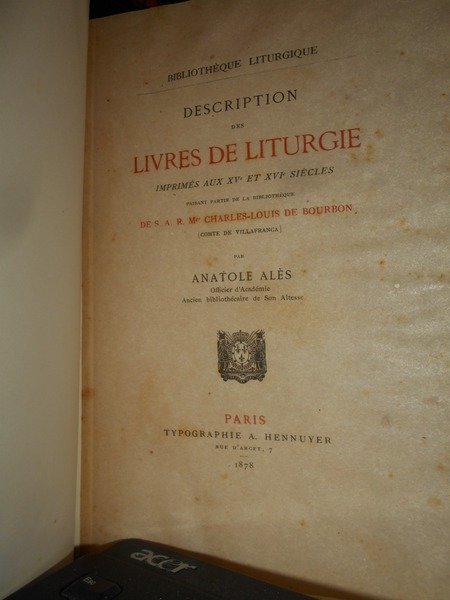 Description des LIVRES DE LITURGIE imprmés aux XV Siècles. De …