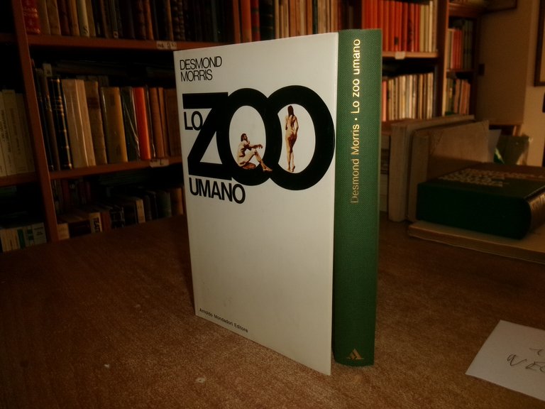 DESMOND MORRIS. Lo ZOO UMANO traduzione di Ettore Capriolo 1970