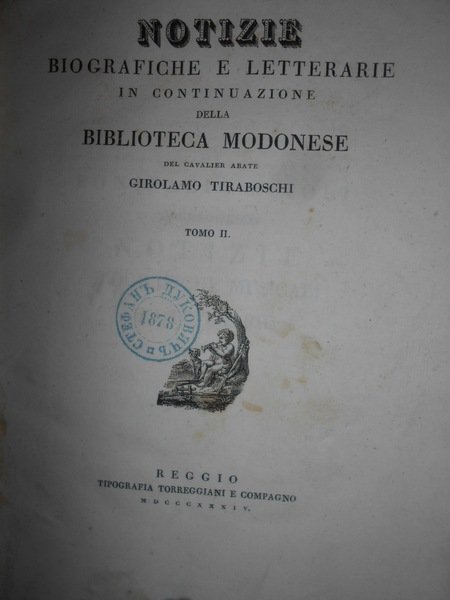 Di LUIGI CERRETTI Modonese Notizie Biografiche e letterarie con prose …