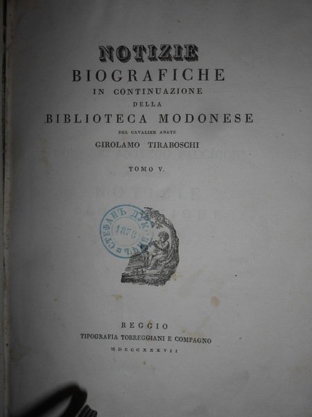 Di LUIGI CERRETTI Modonese Notizie Biografiche e letterarie con prose …