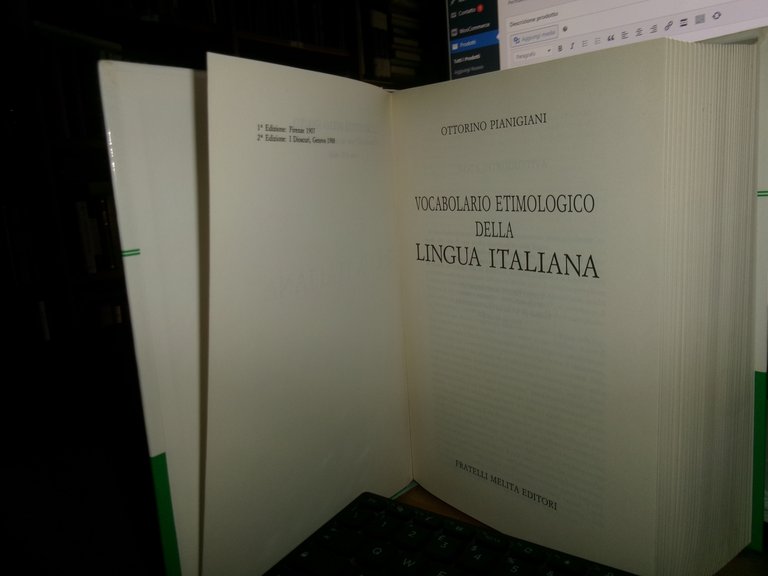 di OTTORINO PIANIGIANI. Vocabolario Etimologico della lingua italiana 1990