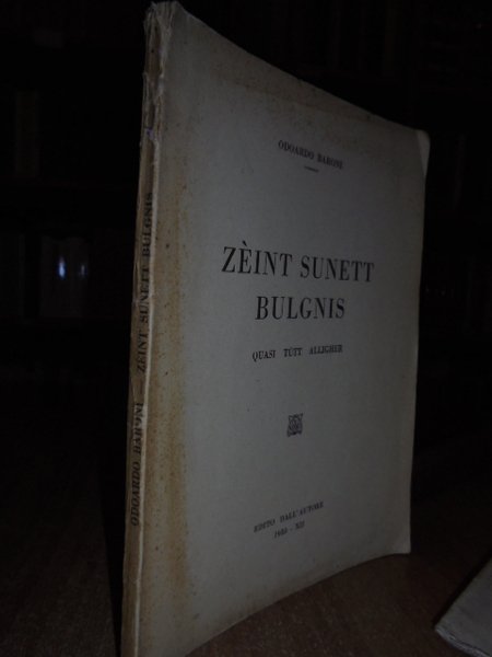 (Dialetto bolognese) Zèint sunett bulgnis quasi tùtt alligher