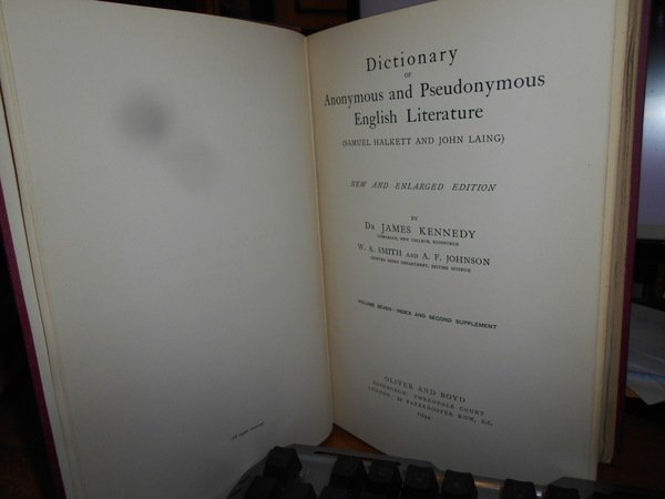 DICTIONARY of Anonymus and Pseudonymus English Literature. (Samuel Halkett and …