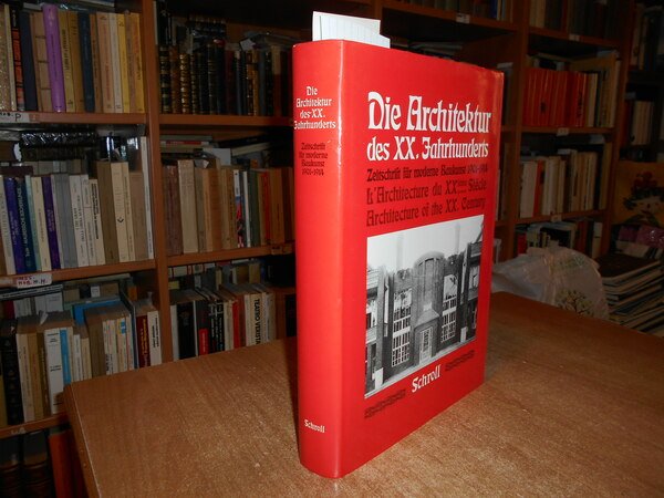 DIE ARCHITEKTUR DES XX. JAHRHUNDERTS. ZEITSCHRIFT FÜR MODERNE BAUKUNST 1901-1914/ …