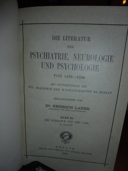 Die Literatur der Psychiatrie, Neurologie und Psychologie von 1459 - …