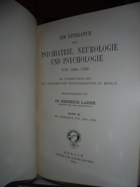 Die Literatur der Psychiatrie, Neurologie und Psychologie von 1459 - …