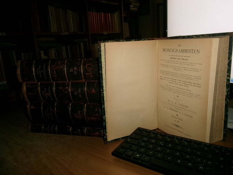 DIE MONOGRAMMISTEN von G.K. NAGLER Fortgesetzt von Andresen & C. …