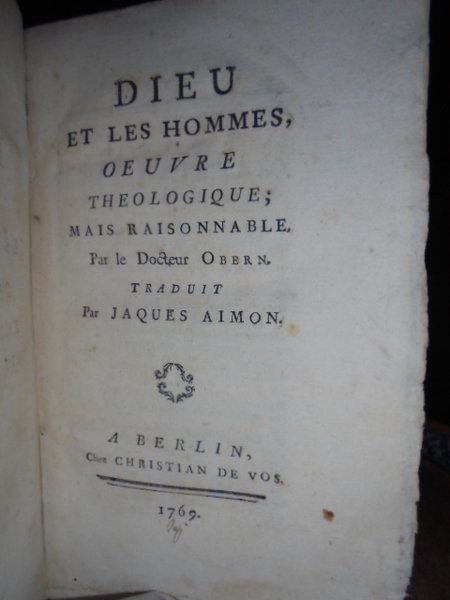 Dieu et les Hommes, Oeuvre théologique; mais raisonnable