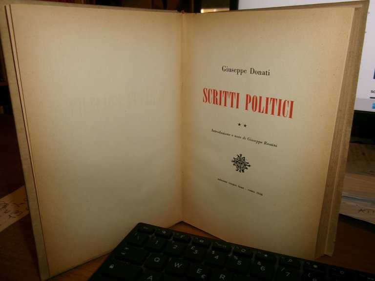 Discorsi politici - De Gasperi - Scritti politici Giuseppe Donati …