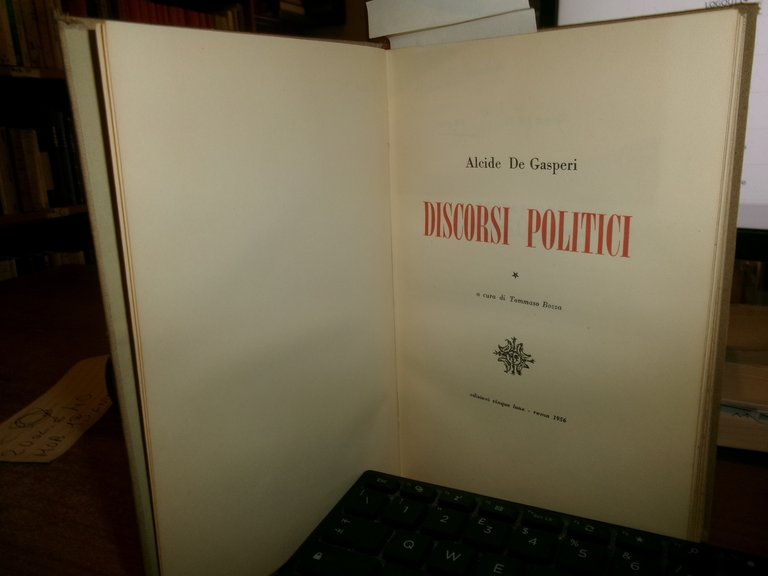 Discorsi politici - De Gasperi - Scritti politici Giuseppe Donati …