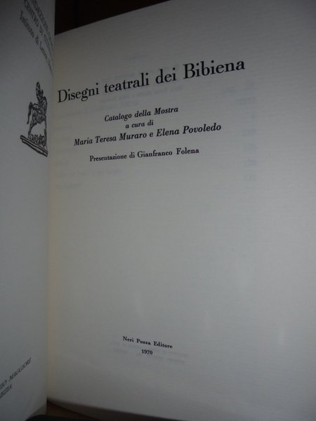 Disegni Teatrali dei Bibiena. Catalogo della Mostra