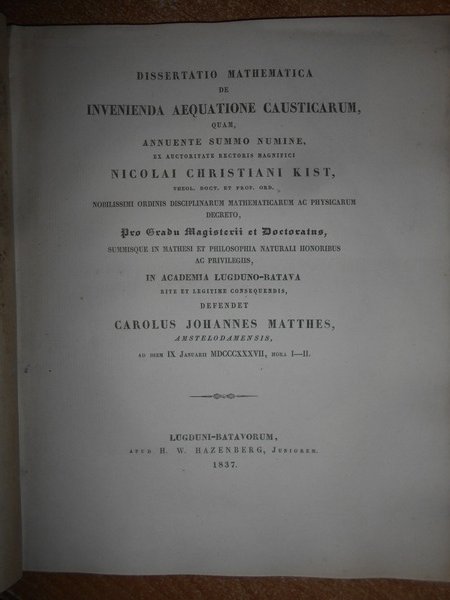 DISSERTATIO MATHEMATICA DE INVENIENDA AEQUATIONE CAUSTICARUM QUAM ANNUENTE SUMMO NUMINE, …
