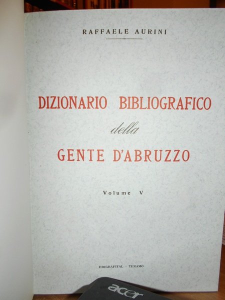 DIZIONARIO BIBLIOGRAFICO della GENTE D' ABRUZZO