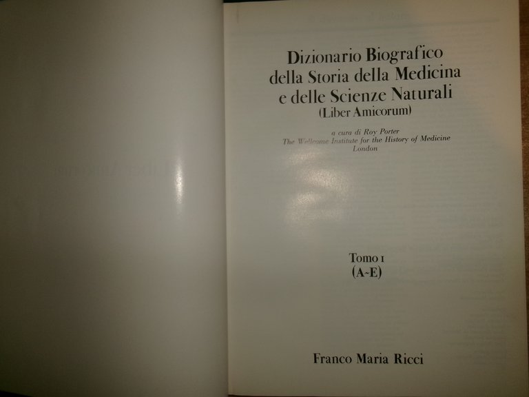 Dizionario Biografico della Storia della Medicina e...FRANCO MARIA RICCI 1985/89