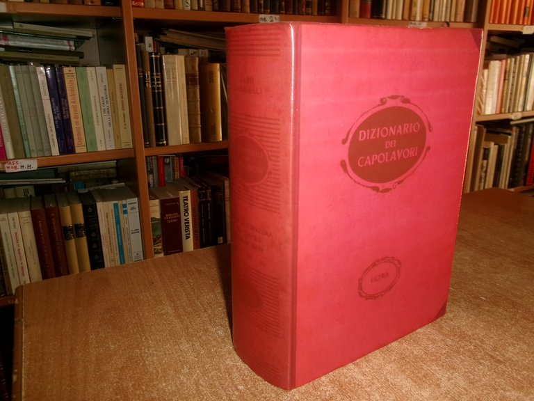 DIZIONARIO DEI CAPOLAVORI a cura di ALDO GABRIELLI quarta edizione …