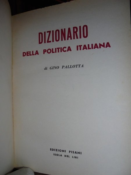 DIZIONARIO della politica italiana di Gino Pallotta