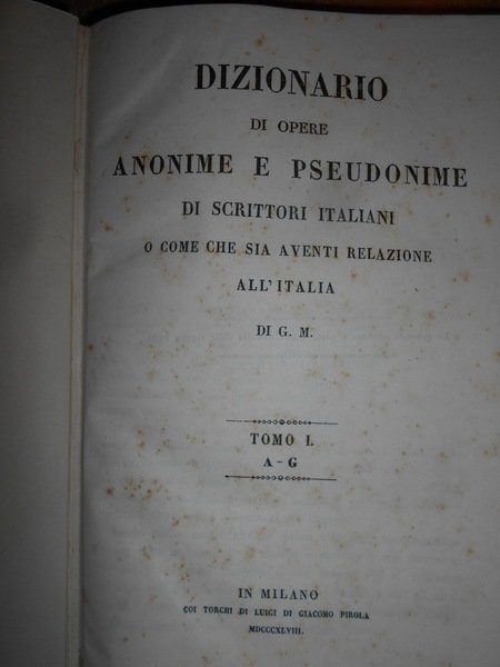 DIZIONARIO di Opere Anonime e Pseudonime di Scrittori Italiani o …