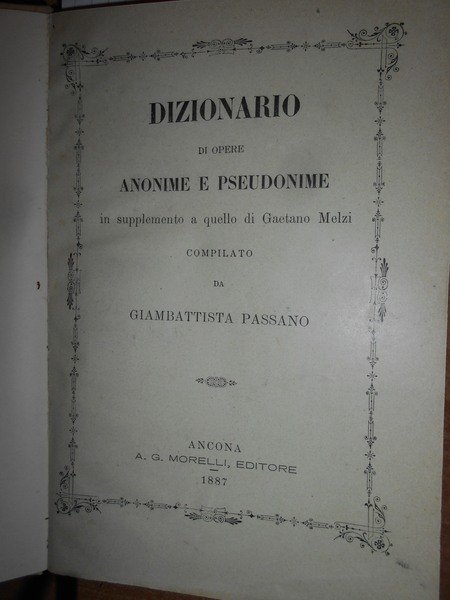 DIZIONARIO di Opere Anonime e Pseudonime di Scrittori Italiani o …