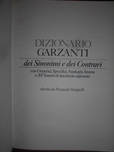 Dizionario GARZANTI dei Sinonimi e dei Contrari con Generici, Specifici, …