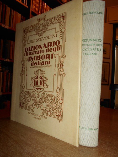 DIZIONARIO Illustrato degli Incisori Italiani moderni & contemporanei
