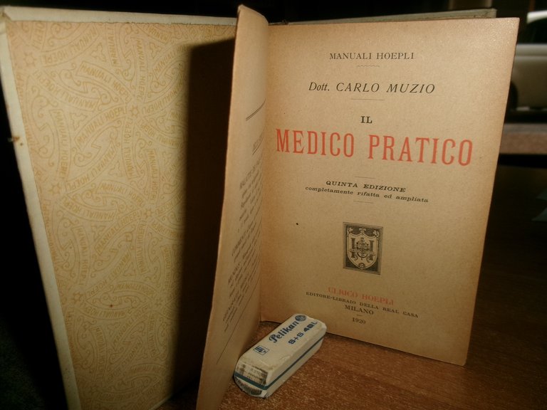 Dott. CARLO MUZIO. MEDICO PRATICO quinta edizione ampliata - HOEPLI, …