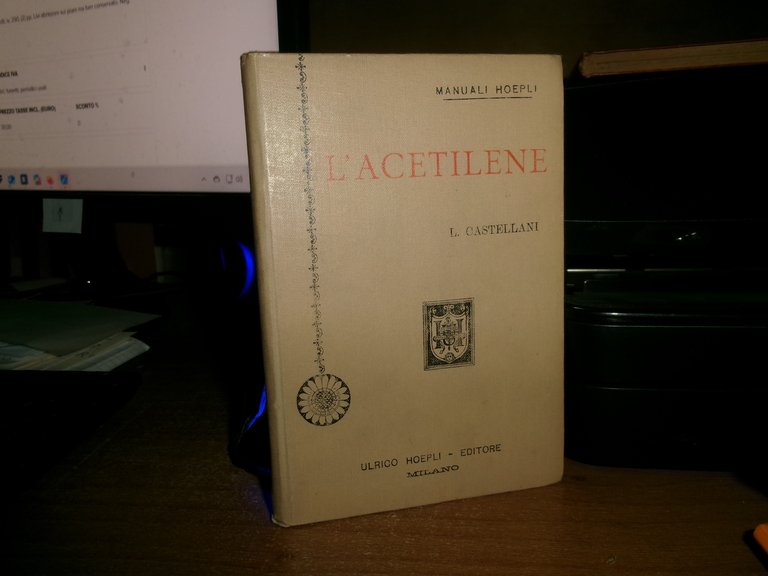 Dott. LUIGI CASTELLANI. L' ACETILENE - Hoepli, 1897