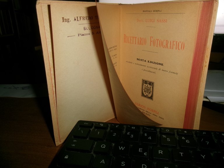 Dott. LUIGI SASSI. RICETTARIO FOTOGRAFICO/ Manuali HOEPLI VI edizione 1923