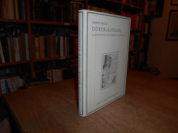 Dürer-Katalog, kupferstiche - holzschnitte - radierungen, ein handbuch über Albrecht …