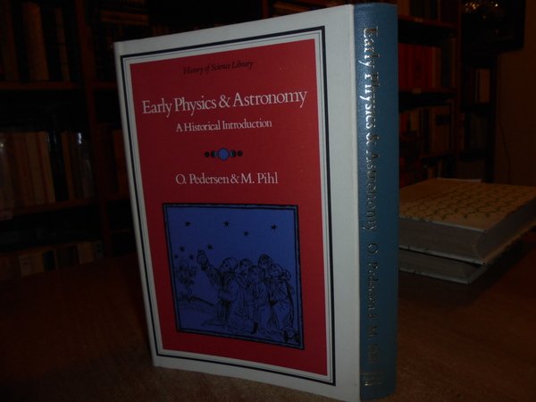 Early Physics & Astronomy. A Historical Introduction