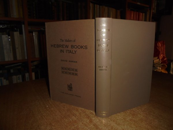 (Ebraismo) The Makers of Hebrew Books in Italy