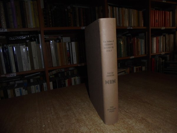 (Ebraismo) The Makers of Hebrew Books in Italy