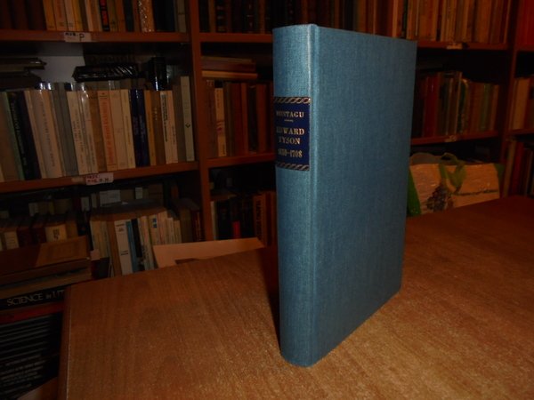 EDWARD TYSON, M.D. F.R.S. 1650-1708 and the rise Human and …