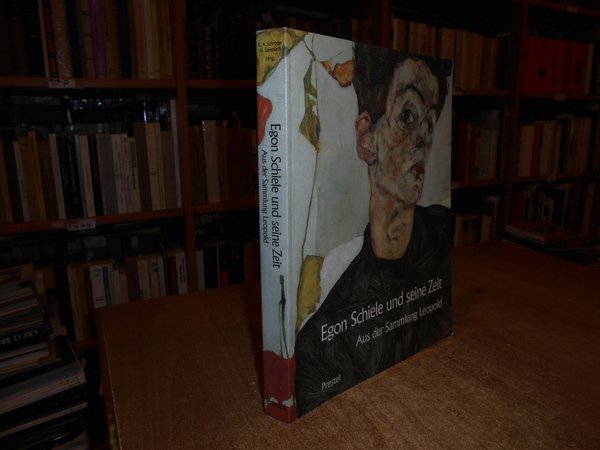 EGON SCHIELE und seine Zeit. Aus der Sammlung Leopold