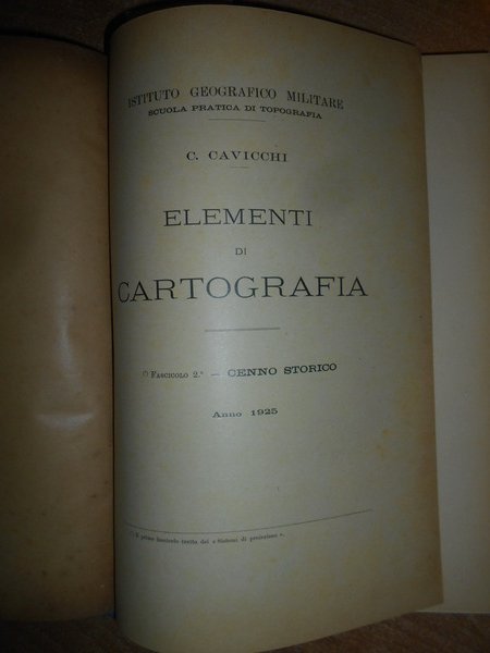 ELEMENTI DI CARTOGRAFIA. FASCICOLO II: CENNO STORICO. TESTO