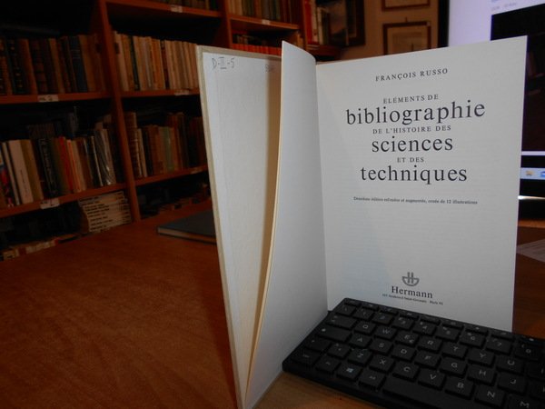 ELEMENTS DE BIBLIOGRAPHIE DE L'HISTOIRE DES SCIENCES ET DES TECHNIQUES