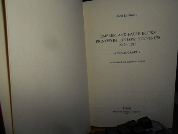 Emblem and Fable Books printed in the Low Countries 1542-1813. …