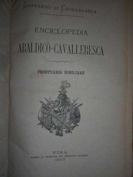 Enciclopedia ARALDICO-CAVALLERESCA. Prontuario Nobiliare