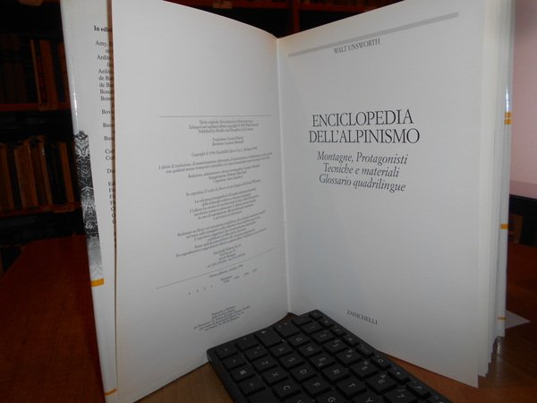 Enciclopedia dell' Alpinismo. Montagne, Protagonisti Tecniche e Materiali Glossario Quadrilingue