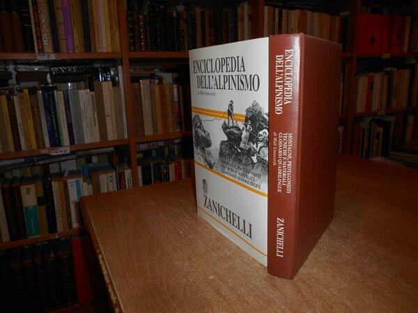 Enciclopedia dell' Alpinismo. Montagne, Protagonisti Tecniche e Materiali Glossario Quadrilingue