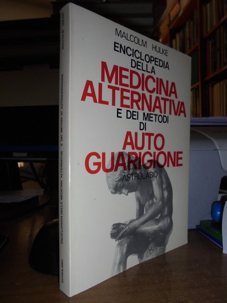 Enciclopedia della Medicina Alternativa e dei metodi di autoguarigione