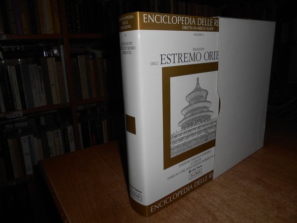 ENCICLOPEDIA DELLE RELIGIONI. RELIGIONI dell' Estremo Oriente Vol 13.