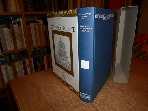 ENCICLOPEDIA DELLE RELIGIONI. RELIGIONI dell' Estremo Oriente Vol 13.