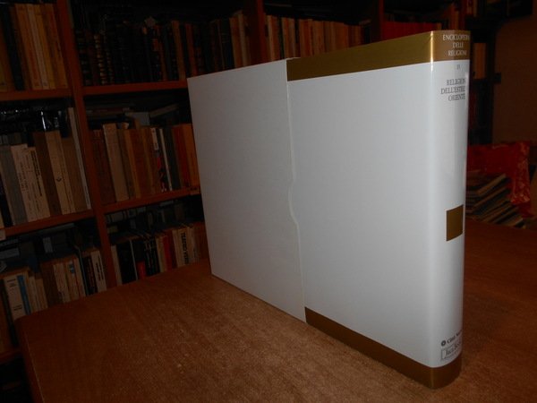 ENCICLOPEDIA DELLE RELIGIONI. RELIGIONI dell' Estremo Oriente Vol 13.