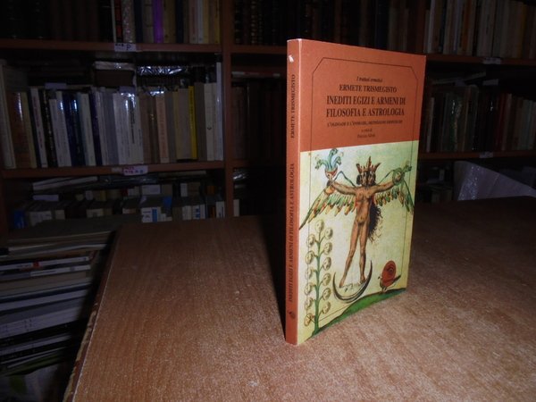 ERMETE TRISMEGISTO inediti Egizi e Armeni di filosofia e astrologia